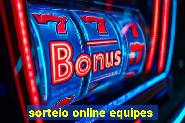 sorteio online equipes